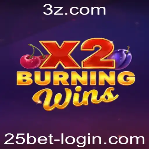 BurningWinsX2: Um Mergulho nas Regras e Estratégias do Jogo com 25bet